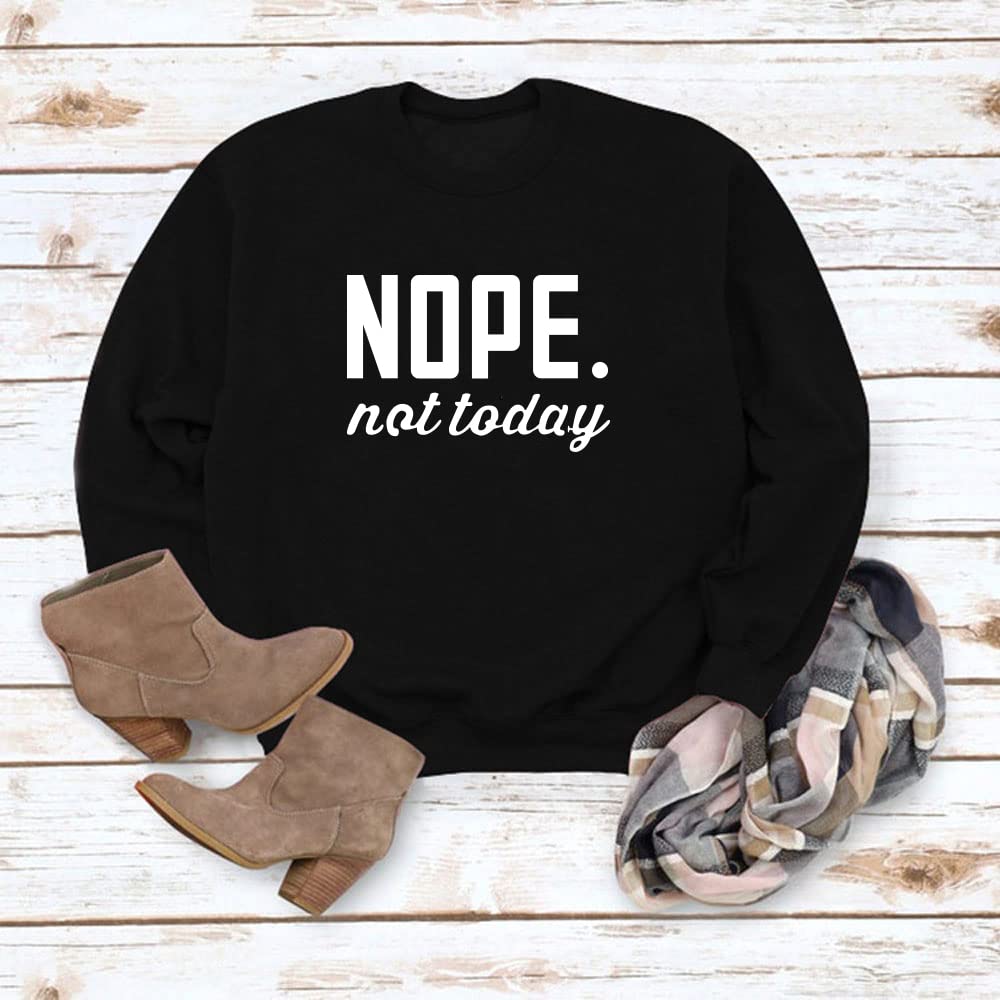 ALAPUSA Nope Not Today Shirt Women| Women's Cute Long Sleeve Shirt | Classic Graphic Sweatshirt - Boutique en ligne à rabais