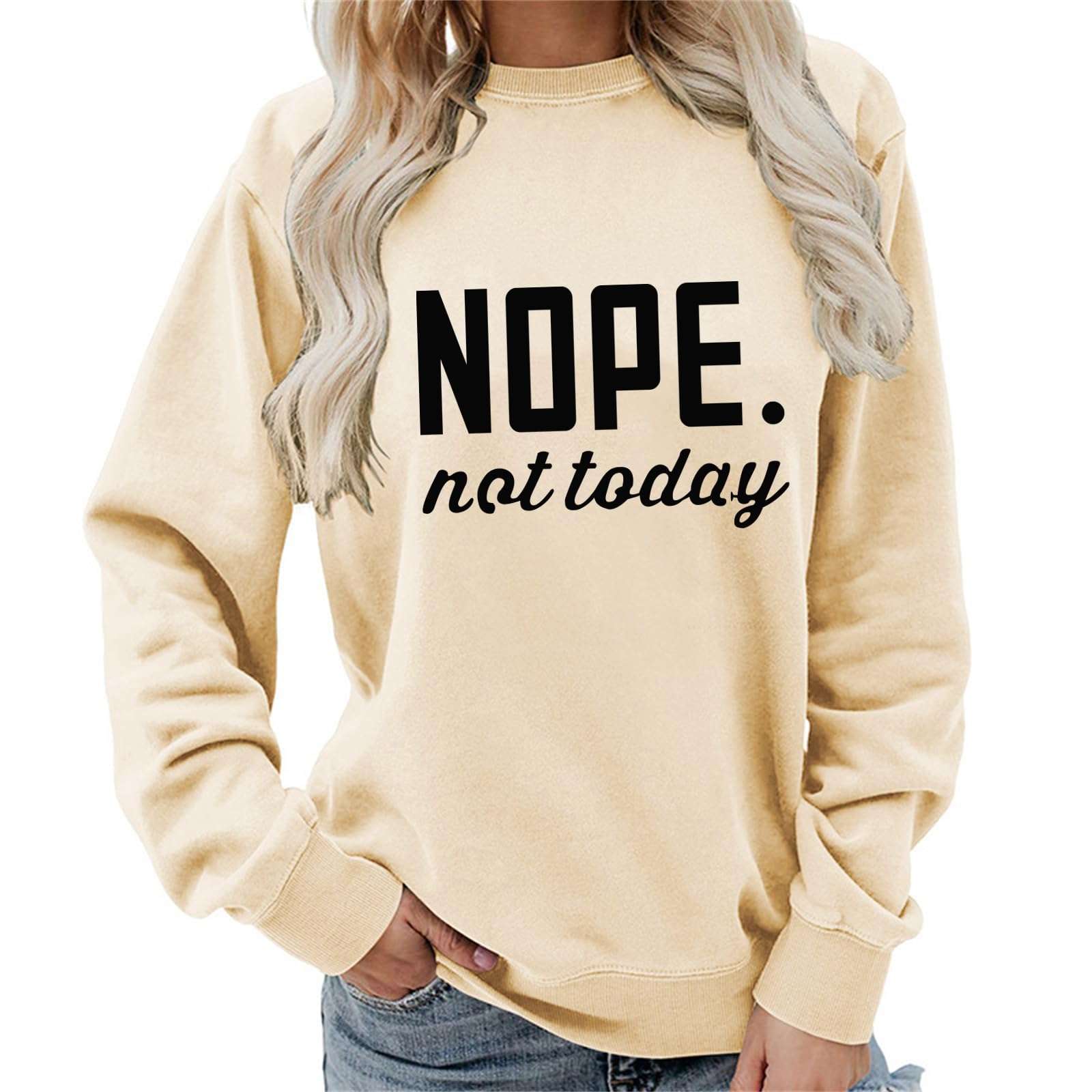 ALAPUSA Nope Not Today Shirt Women| Women's Cute Long Sleeve Shirt | Classic Graphic Sweatshirt